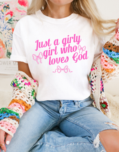 Load image into Gallery viewer, Just a girly girl who loves God